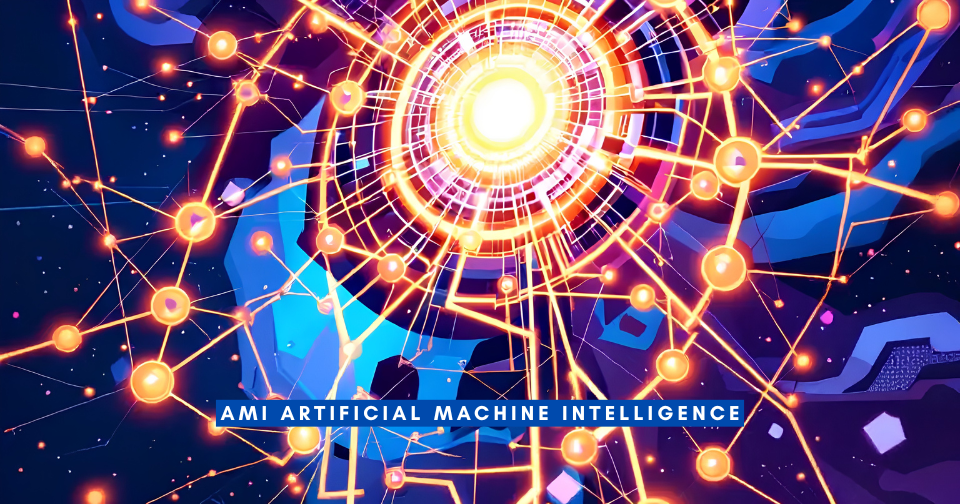 AMI Artificial Machine Intelligence L’avenir des systèmes intelligents avancés